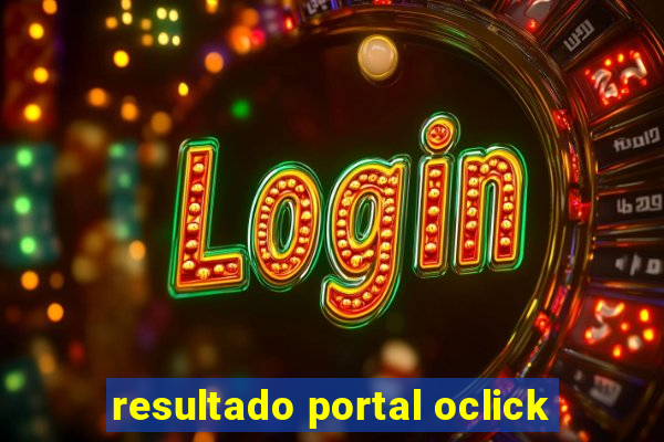 resultado portal oclick